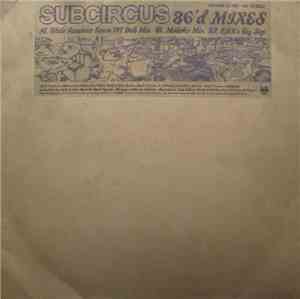 Subcircus - 86'd Mixes