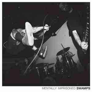 Swamps - Mentally Imprisoned