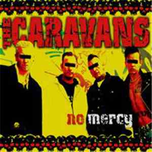 The Caravans - No Mercy