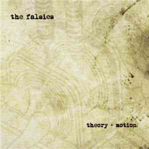 The Falsies  - Theory + Motion