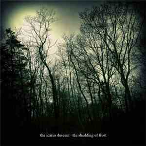 The Icarus Descent - The Shedding Of Frost