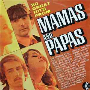 The Mamas & The Papas - 20 Great Hits From