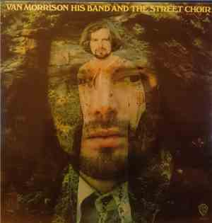 Van Morrison - His Band And The Street Choir