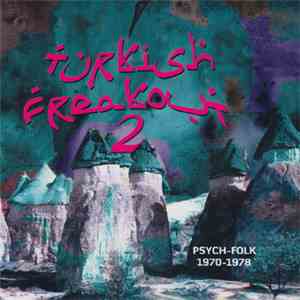 Various - Turkish Freakout 2 (Psych-Folk 1970-1978)