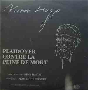 Victor Hugo - Plaidoyer Contre La Peine De Mort