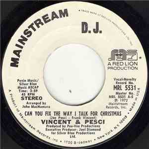 Vincent & Pesci - Can You Fix The Way I Talk For Christmas