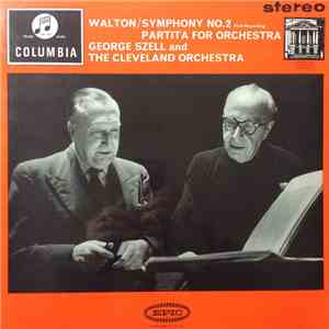 Walton, George Szell And The Cleveland Orchestra - Symphony No. 2 / Partita ...