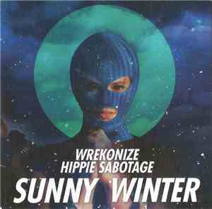 Wrekonize & Hippie Sabotage - Sunny Winter