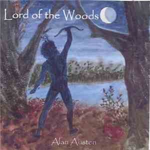 Alan Austen - Lord Of The Woods