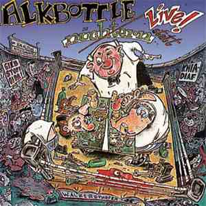 Alkbottle - Live ! Statt Nüchtern