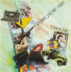 André Jaume Trio - Cinoche