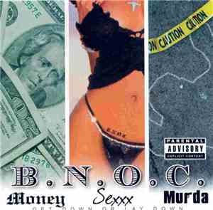 B.N.O.C. - Money Sexxx Murda