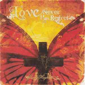 Cindy Hughlett - Love Never Has Regrets