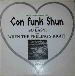 Con Funk Shun - So Easy / When The Feeling's Right