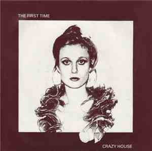 Crazy House - The First Time