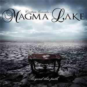Cristian González's Magma Lake - Beyond This Path