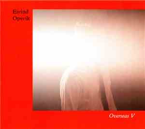 Eivind Opsvik - Overseas V