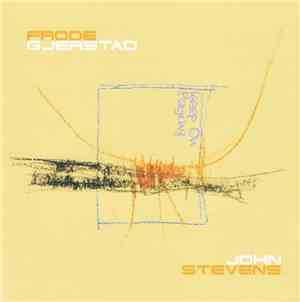 Frode Gjerstad / John Stevens  - Keep On Playing