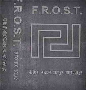 F.R.O.S.T. - The Golden Dawn
