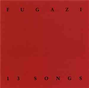 Fugazi - 13 Songs