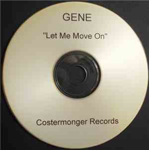 Gene - Let Me Move On