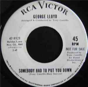 George Lloyd  - Does Your Mother Know / Somebody Had To Put You Down