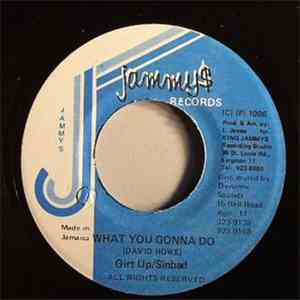 Girt Up / Sinbad - What You Gonna Do