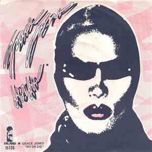 Grace Jones - Do Or Die