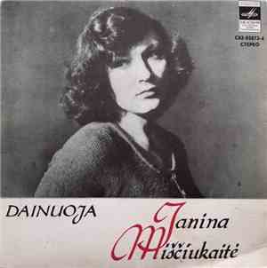 Janina Miščiukaitė - Dainuoja Janina Miščiukaitė