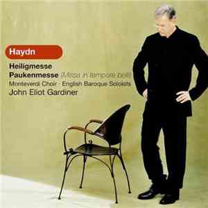 Joseph Haydn, John Eliot Gardiner, The English Baroque Soloists, The Montev ...