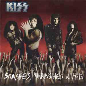 KISS - Smashes, Thrashes & Hits