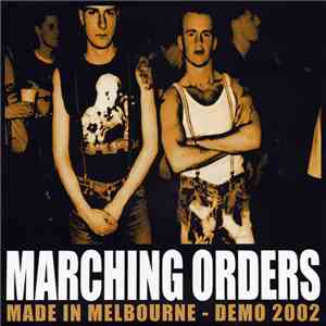 Marching Orders - Made In Melbourne - Demo 2002