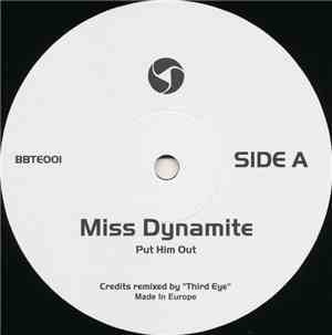 Miss Dynamite - Put Him Out (Third Eye Remix)