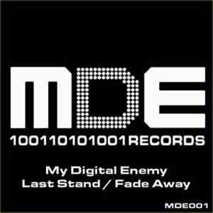 My Digital Enemy - Last Stand / Fade Away