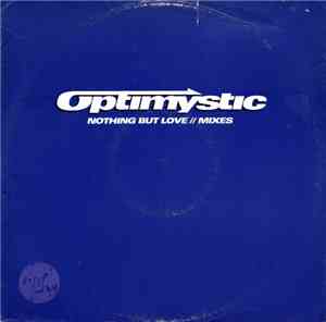 Optimystic  - Nothing But Love