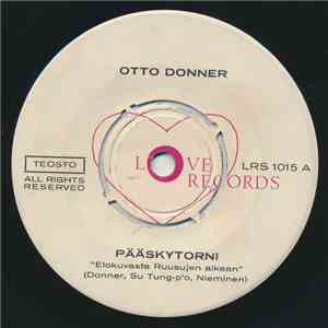 Otto Donner - Pääskytorni / Kuka Kertoisi Minulle?
