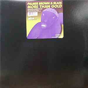 Palmer Brown & Blaze - More Than Gold