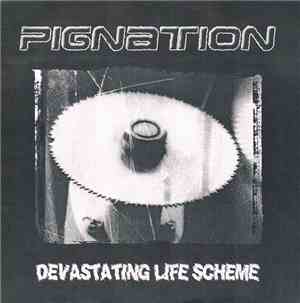Pignation - Devastating Life Scheme