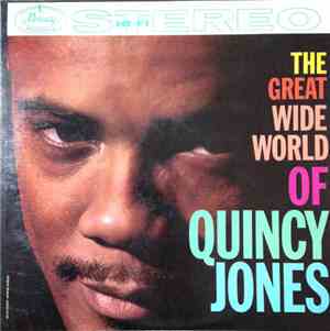 Quincy Jones - The Great Wide World Of Quincy Jones