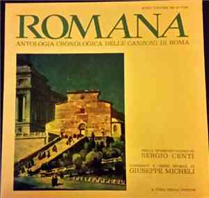 Sergio Centi - Romana - Antologia Cronologica Delle Canzoni Di Roma - Nono  ...