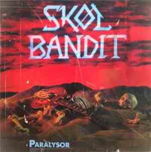 Skøl Bandit - Paralysor
