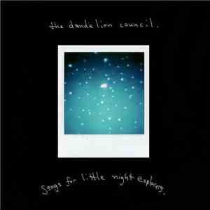 The Dandelion Council - Songs For Little Night Explorers