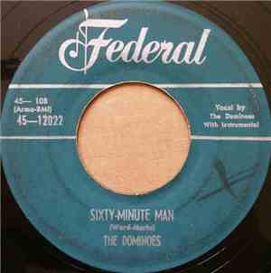 The Dominoes - Sixty Minute Man / I Can't Escape From You