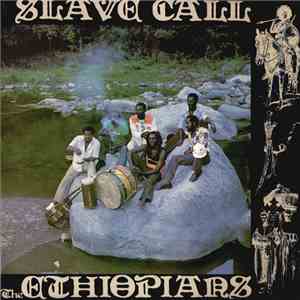 The Ethiopians - Slave Call