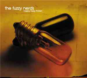 The Fuzzy Nerds - Happy Fuzzy Thinkin'