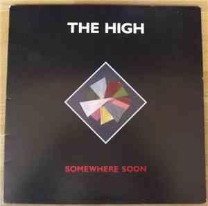 The High - Somewhere Soon