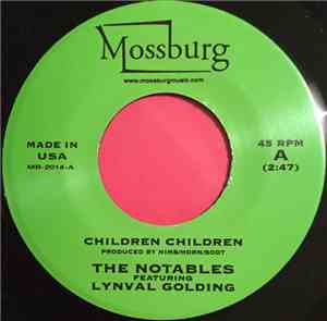 The Notables  Featuring Lynval Golding - Children Children / Good King