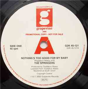 The Springers - Nothing's Too Good For My Baby / I Can't Believe