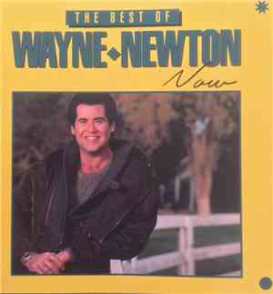Wayne Newton - The Best Of Wayne Newton Now