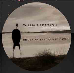 William Adamson - Under An East Coast Moon